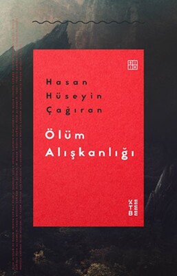 Ölüm Alışkanlığı - Ketebe Yayınları