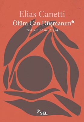 Ölüm Can Düşmanım - Sel Yayınları