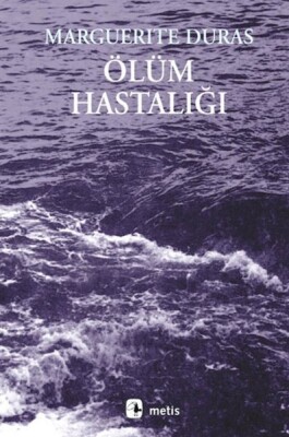 Ölüm Hastalığı - Metis Yayınları