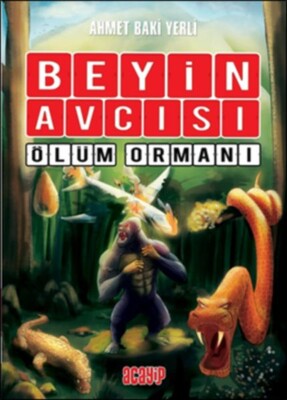 Ölüm Ormanı - Beyin Avcısı 4 - Acayip Kitaplar