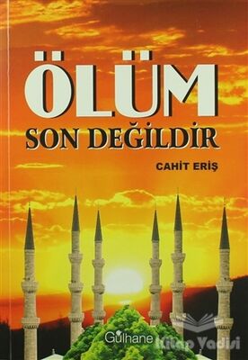 Ölüm Son Değildir - 1