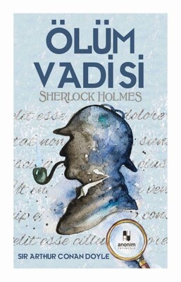 Ölüm Vadisi - Sherlock Holmes - Anonim Yayınları