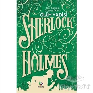 Ölüm Vadisi - Sherlock Holmes - 1