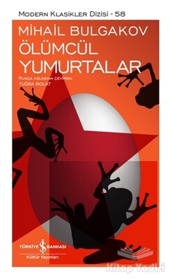 Ölümcül Yumurtalar (Ciltli) - İş Bankası Kültür Yayınları