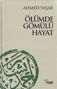 Ölümde Gömülü Hayat (Ciltli) - Kalem Yayınları