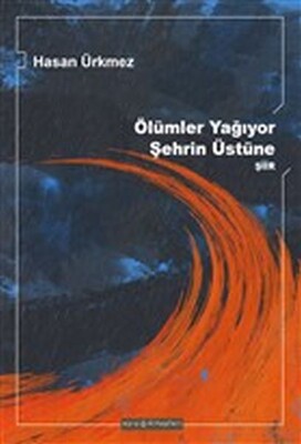 Ölümler Yağıyor Şehrin Üstüne - Ayışığı Kitapları