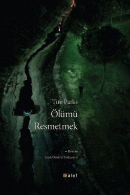 Ölümü Resmetmek - Alef Yayınevi