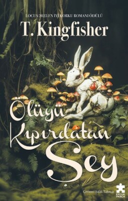 Ölüyü Kıpırdatan Şey - Eksik Parça Yayınları