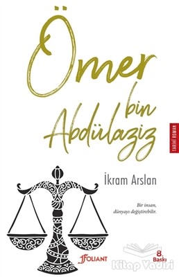 Ömer Bin Abdülaziz - Foliant Yayınları