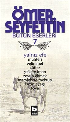 Ömer Seyfettin Bütün Eserleri 7 - Yalnız Efe - 1