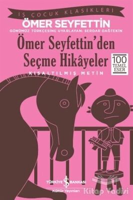 Ömer Seyfettin’den Seçme Hikayeler (Kısaltılmış Metin) - 1