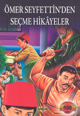 Ömer Seyfettin’den Seçme Hikayeler - 1