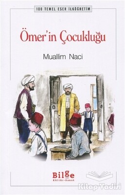 Ömer’in Çocukluğu - Bilge Kültür Sanat