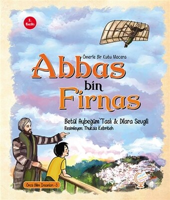 Ömer'le Bir Kutu Macera: Abbas bin Firnas - Kaşif Çocuk Yayınları