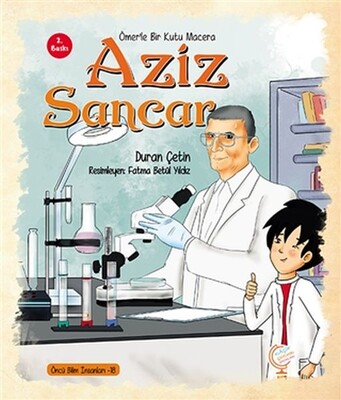 Ömer'le Bir Kutu Macera: Aziz Sancar - Kaşif Çocuk Yayınları