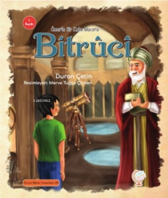 Ömer'le Bir Kutu Macera: Bitrûcî - Kaşif Çocuk Yayınları