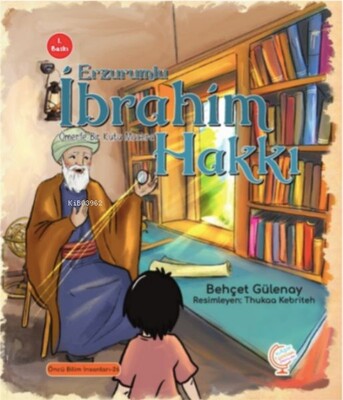 Ömer'le Bir Kutu Macera: Erzurumlu İbrahim Hakkı - Kaşif Çocuk Yayınları