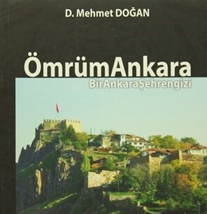 Ömrüm Ankara Bir Ankara Şehrengizi - Yazar Yayınları