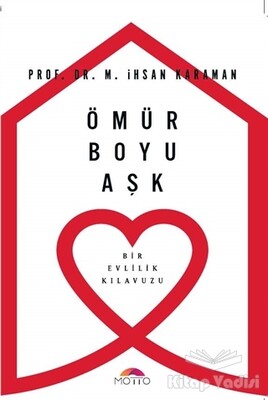 Ömür Boyu Aşk - Motto