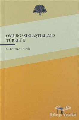 Omurgasızlaştırılmış Türklük - 1