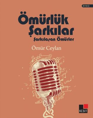 Ömürlük Şarkılar Şarkılaşan Ömürler - 1