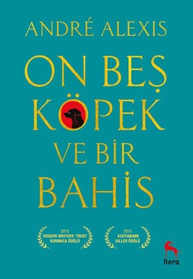 On Beş Köpek ve Bir Bahis - Nora Kitap