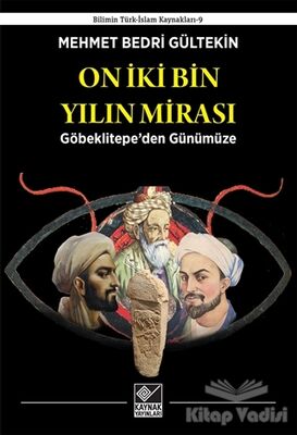 On İki Bin Yılın Mirası - 1