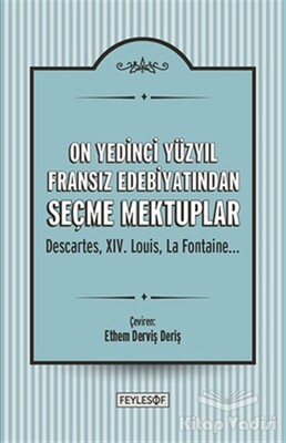 On Yedinci Yüzyıl Fransız Edebiyatından Seçme Mektuplar - Feylesof Kitap