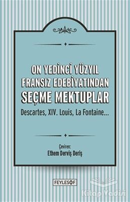 On Yedinci Yüzyıl Fransız Edebiyatından Seçme Mektuplar - 1