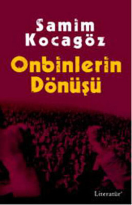 Onbinlerin Dönüşü - Literatür Yayınları