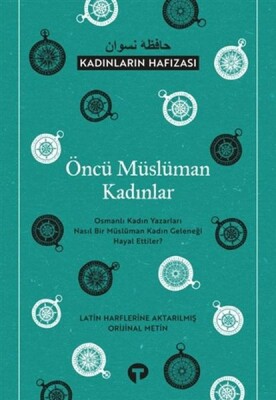 Öncü Müslüman Kadınlar - Kadınların Hafızası - Turkuvaz Kitap
