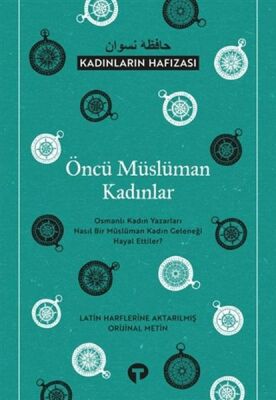 Öncü Müslüman Kadınlar - Kadınların Hafızası - 1