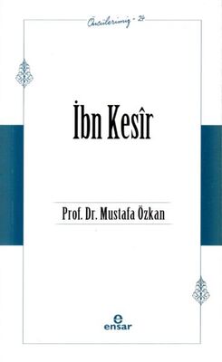 Öncülerimiz 24 - İbn Kesîr - 1