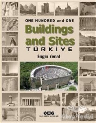 One Hundred And One Buildings And Sites Türkiye - Yapı Kredi Yayınları