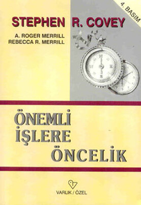 Önemli İşlere Öncelik - Varlık Yayınları