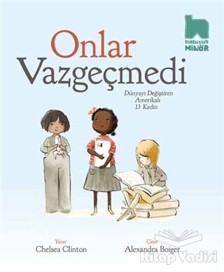 Onlar Vazgeçmedi - Habitus Kitap