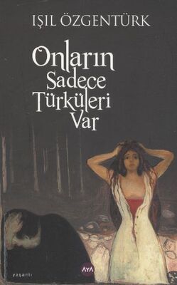 Onların Sadece Türküleri Var - 1