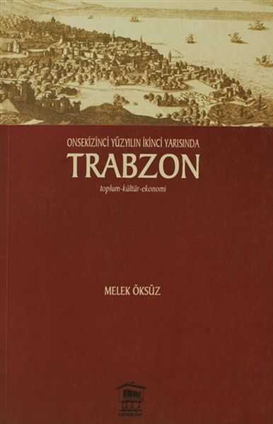 Serander Yayınları - Onsekinci Yüzyılın İkinci Yarısında Trabzon
