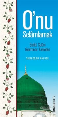 O'nu Selamlamak - 1