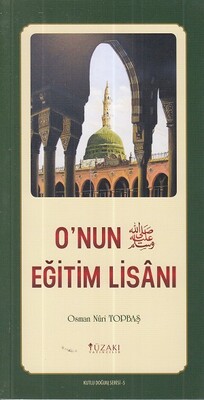 O'nun Eğitim Lisanı - Kutlu Doğum Serisi 5 - Yüzakı Yayıncılık