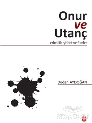 Onur ve Utanç - Ekin Yayınevi