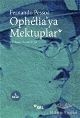 Ophelia’ya Mektuplar - Sel Yayınları