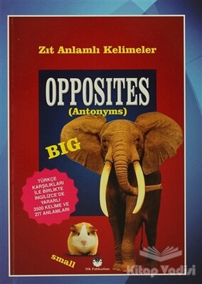 Opposites - Zıt Anlamlı Kelimeler - MK Publications