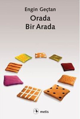 Orada, Bir Arada - Metis Yayınları