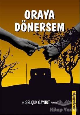 Oraya Dönersem - 1