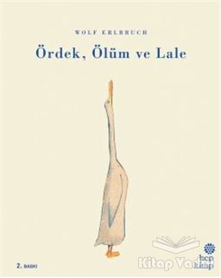 Ördek, Ölüm ve Lale - 1