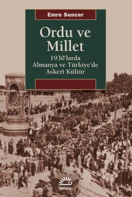 Ordu ve Millet - İletişim Yayınları