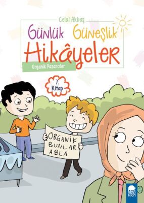 Organik Pazarcılar - Günlük Güneşlik Hikayeler - 1. Sınıf - 1