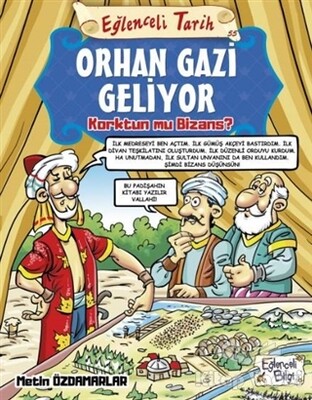 Orhan Gazi Geliyor Korktun mu Bizans? - Eğlenceli Tarih - Eğlenceli Bilgi