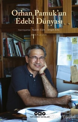 Orhan Pamuk’un Edebi Dünyası - Yapı Kredi Yayınları